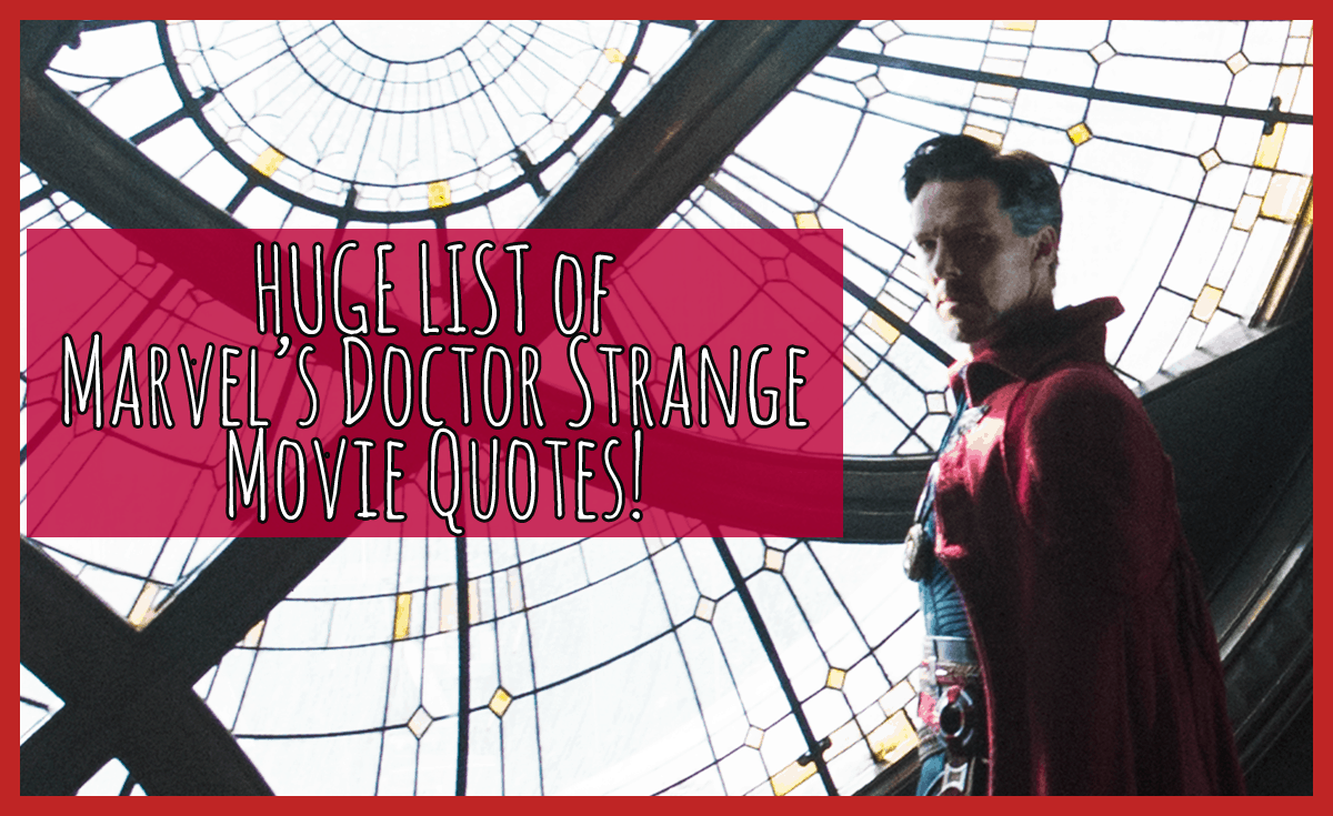 Marvel's Doctor Strange Movie Quotes HUGE List of Lines!