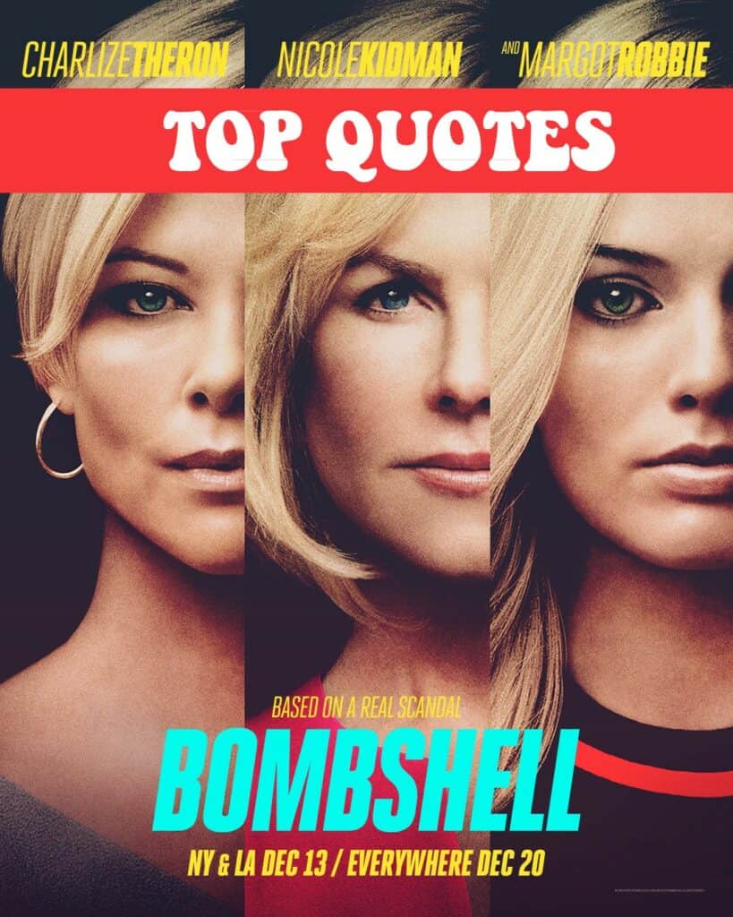 Bombshell Quotes - Top lines from the movie!